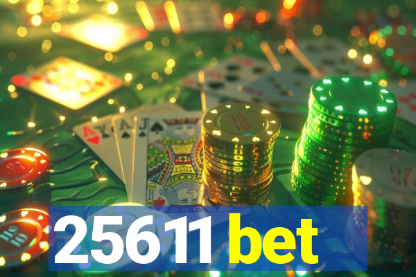 25611 bet